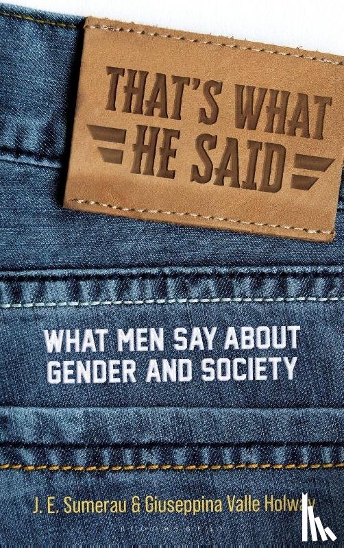 Sumerau, J. E., Holway, Giuseppina Valle - That's What He Said