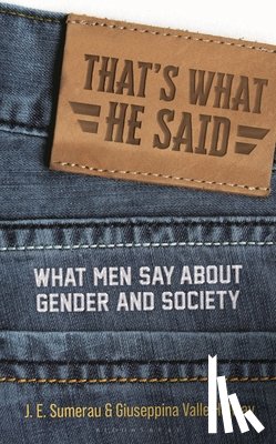 Sumerau, J. E., Holway, Giuseppina Valle - That's What He Said