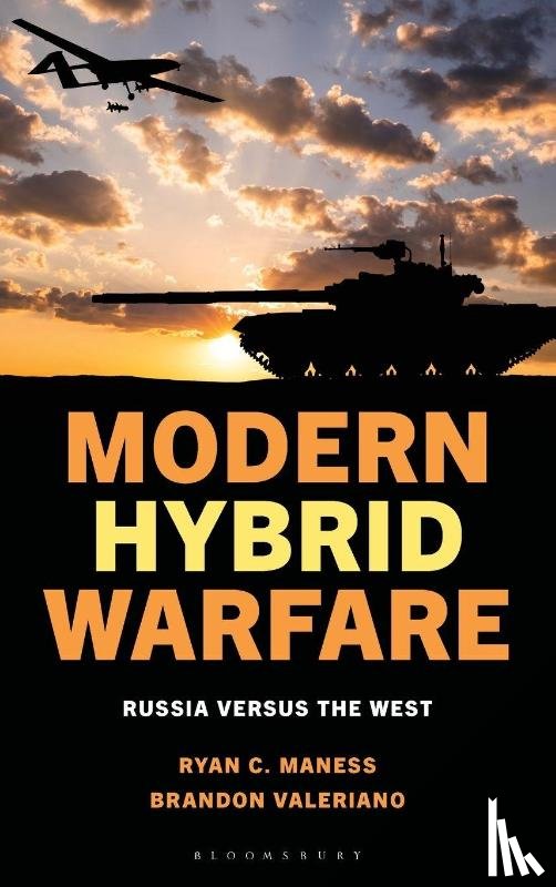 Maness, Ryan C., Valeriano, Brandon - Modern Hybrid Warfare