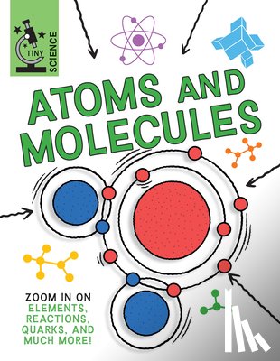 Claybourne, Anna - Atoms and Molecules