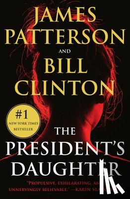 Patterson, James - The President's Daughter: A Thriller