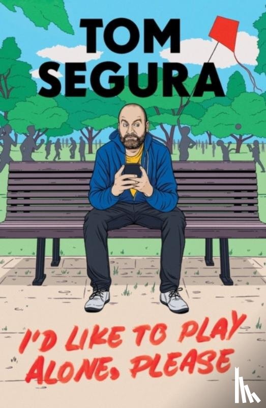 Segura, Tom - I'd Like to Play Alone, Please