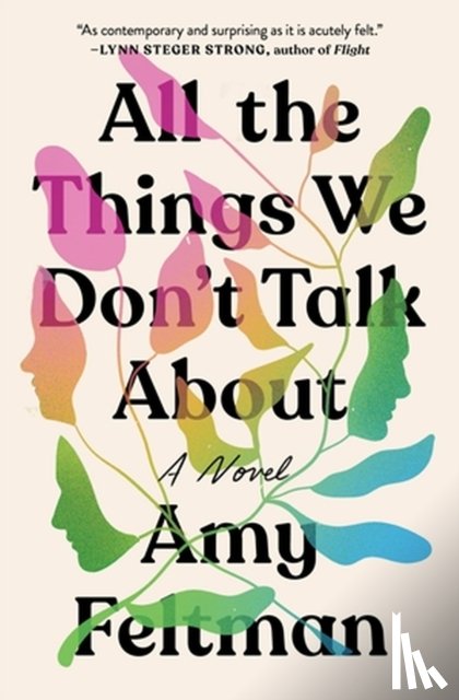 Feltman, Amy - All the Things We Don't Talk About