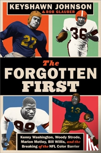 Glauber, Bob, Johnson, Keyshawn - The Forgotten First