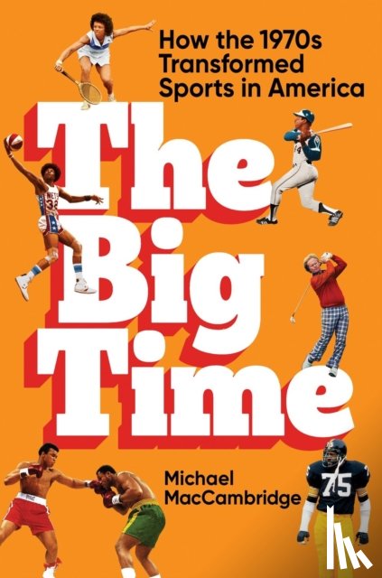 MacCambridge, Michael - The Big Time