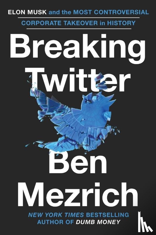 Mezrich, Ben - Mezrich, B: Breaking Twitter