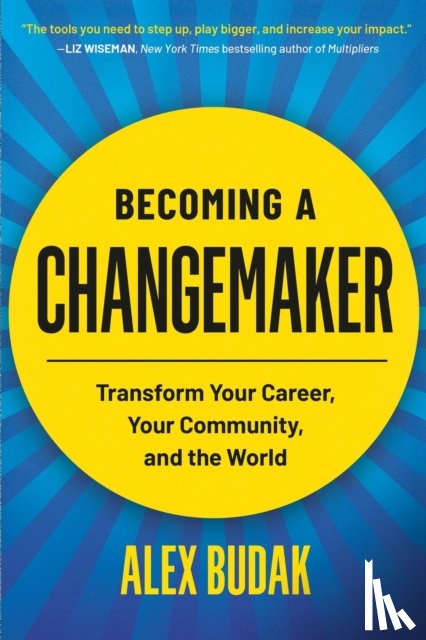 Budak, Alex - Becoming a Changemaker
