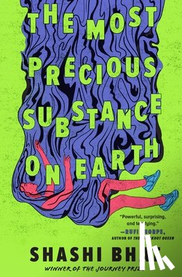 Bhat, Shashi - The Most Precious Substance on Earth