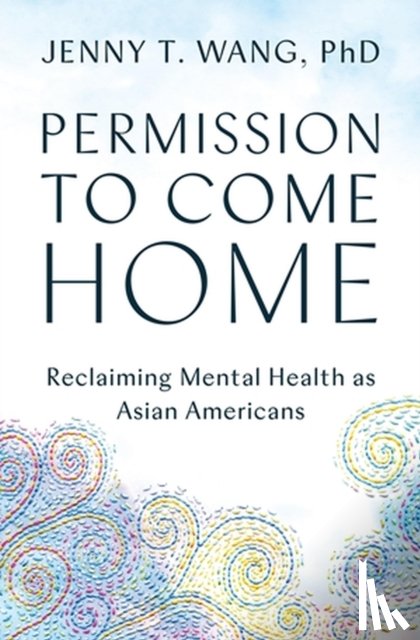 Wang, Jenny T. - Permission to Come Home