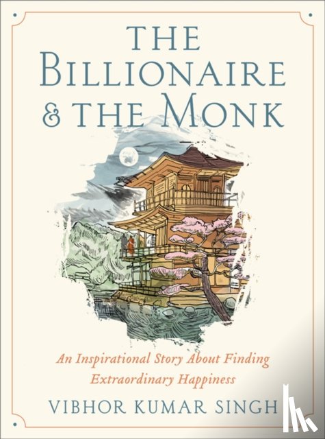 Singh, Vibhor K - The Billionaire and The Monk