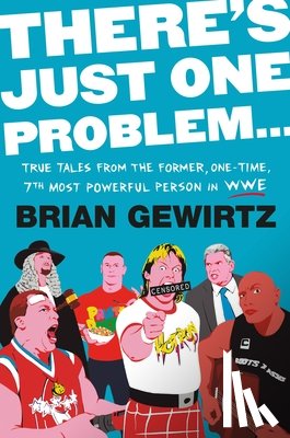 Gewirtz, Brian - There's Just One Problem...
