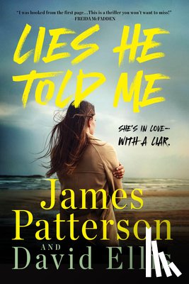 Patterson, James - Lies He Told Me: A Thriller