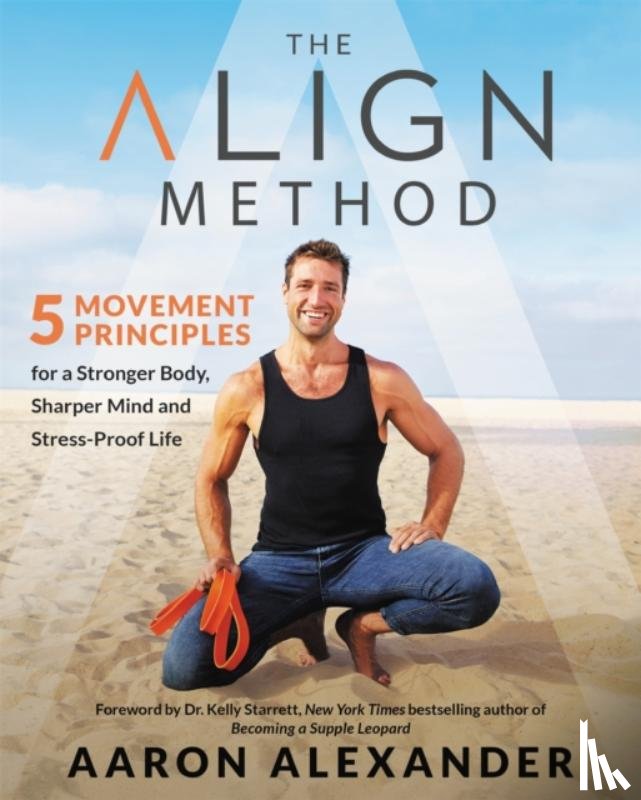 Alexander, Aaron - The Align Method