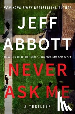 Abbott, Jeff - Never Ask Me