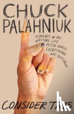 Palahniuk, Chuck - Consider This