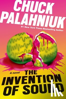 Palahniuk, Chuck - INVENTION OF SOUND