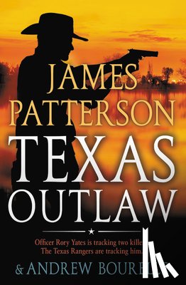 Patterson, James - Texas Outlaw