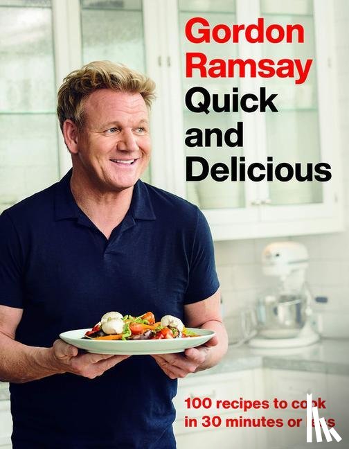 Ramsay, Gordon - GORDON RAMSAY QUICK & DELICIOU