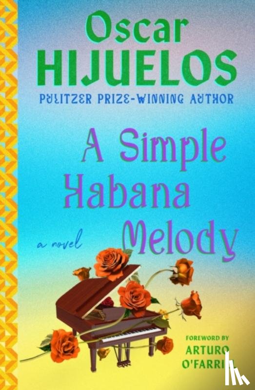 Hijuelos, Oscar - A Simple Habana Melody