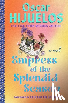 Strout, Elizabeth, Hijuelos, Oscar - Empress of the Splendid Season