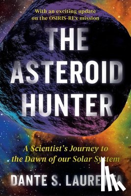 Lauretta, Dante - The Asteroid Hunter