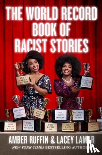 Ruffin, Amber, Lamar, Lacey - The World Record Book of Racist Stories