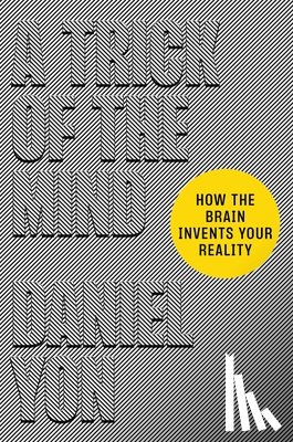 Yon, Daniel - A Trick of the Mind: How the Brain Invents Your Reality