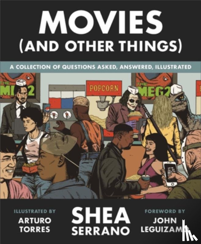 Serrano, Shea - Movies (And Other Things)