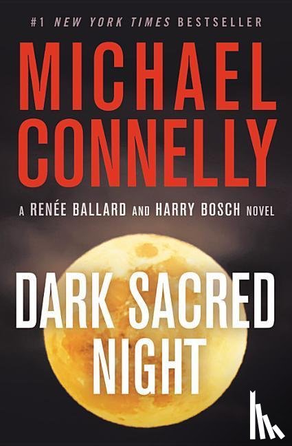 Connelly, Michael - DARK SACRED NIGHT