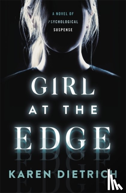 Dietrich, Karen - Girl at the Edge