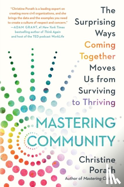 Porath, Christine - Mastering Community