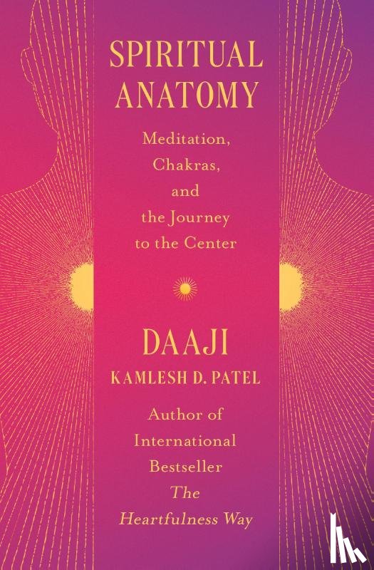 Patel, Kamlesh D. - Spiritual Anatomy