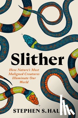 Hall, Stephen S - Slither