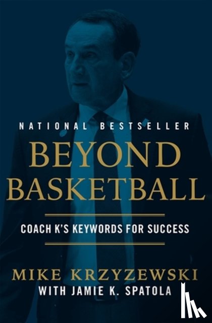 Krzyzewski, Mike, Krzyzewski Spatola, Jamie, Spatola, Jamie K - Beyond Basketball
