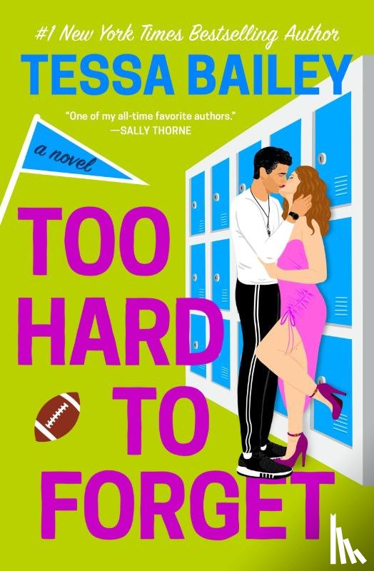 Bailey, Tessa - Bailey, T: Too Hard to Forget