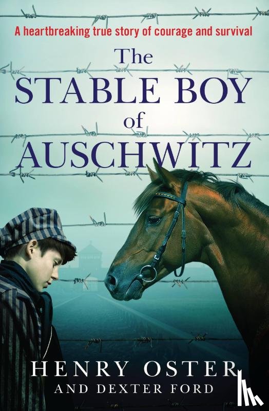 Oster, Henry, Ford, Dexter - Oster, H: Stable Boy of Auschwitz