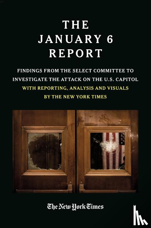 Committee, The January 6 Select, New York, The - THE JANUARY 6 REPORT