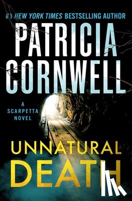 Cornwell, Patricia - Unnatural Death: A Scarpetta Novel