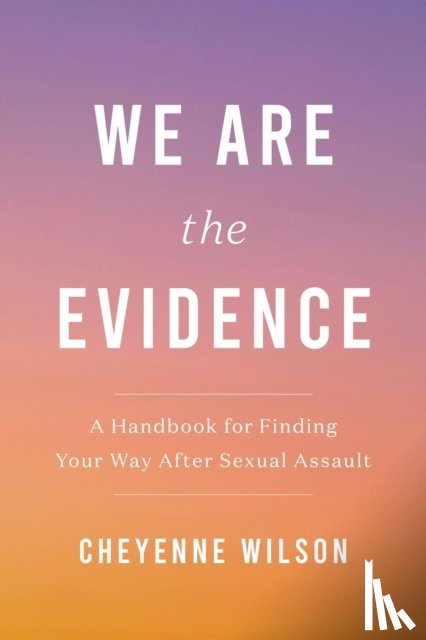 Wilson, Cheyenne - We Are the Evidence