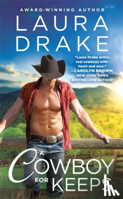 Drake, Laura - A Cowboy for Keeps
