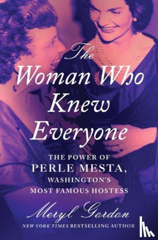 Gordon, Meryl - The Woman Who Knew Everyone