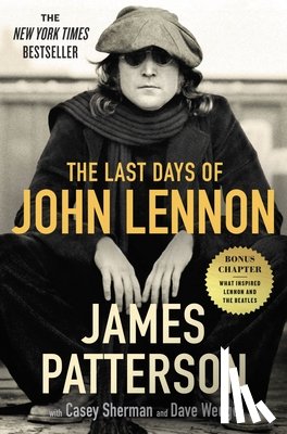 Patterson, James - The Last Days of John Lennon