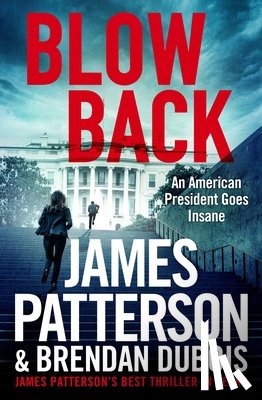 Patterson, James - Blowback: James Patterson's Best Thriller in Years