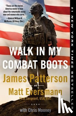Patterson, James - Walk in My Combat Boots: True Stories from America's Bravest Warriors