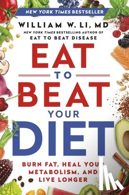 Li, William W - Eat to Beat Your Diet
