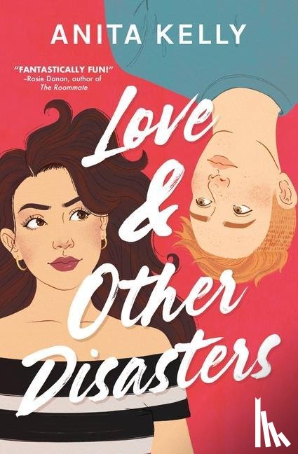 Kelly, Anita - Kelly, A: Love & Other Disasters