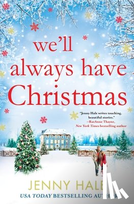 Hale, Jenny - We'll Always Have Christmas
