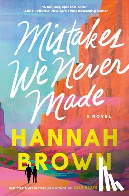 Brown, Hannah - Mistakes We Never Made