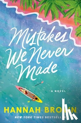 Brown, Hannah - Brown, H: Mistakes We Never Made