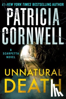 Cornwell, Patricia - Unnatural Death: A Scarpetta Novel